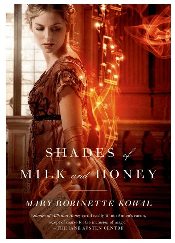 Shades of Milk and Honey Mary Robinette Kowal - A Thrifty Mom