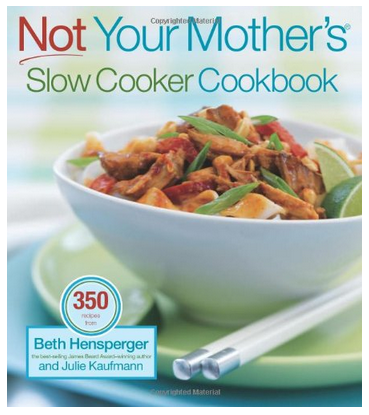 Not YOur Mothers Sow Cooker Cookbook
