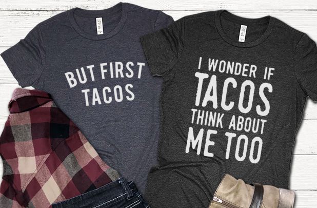 Funny taco tees 4 days only