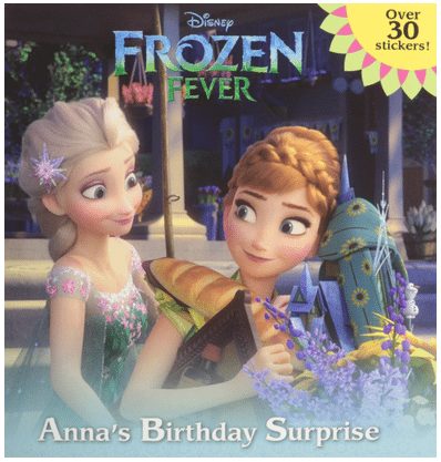 Disney Frozen Fever Anna's Birthday Surprise Book with Stickers! - A Thrifty Mom