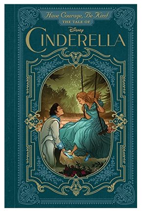 Have Courage and Be Kind, Hardcover book, Cinderella Disney 2015