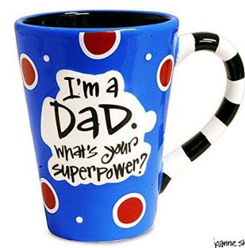 I'm a Dad What's Your Super Power Mug