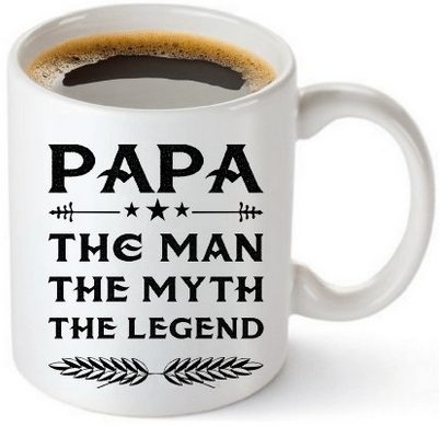 Papa The Man The Myth The Legend Mug