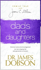 Dads and Daughters w240 h240 Free Dads and Daughters book by Dr. James Dobson