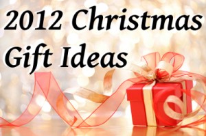 2012 Christmas Gift Ideas