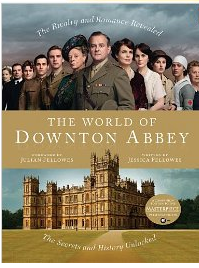 World of Downton Abbey by Jessica Fellowes