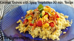 Coconut Quinoa with Spicy Vegetables, Money Saving Recipes, Recipes Using Quinoa, Vegetarian Recipes, Quick Dinner Recipes, 30 minute or less dinner recipes