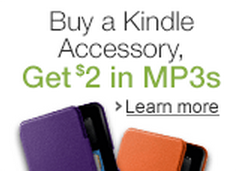 Buy a kindle accessory get $2 in MP3 credit