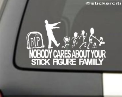 zombie nobody cares about your stick figure family