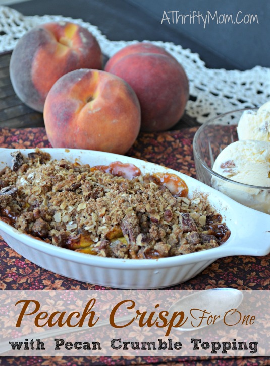 Peach crisp recipe for one, with pecan crumble topping