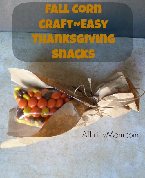Fall Corn craft, #corn,#reesespieces, #fall,  #paperbags, #twine, #ziploc, #thanksgiving, #halloween, #crafts, #easycrafts, #thrifty, #thriftycrafts