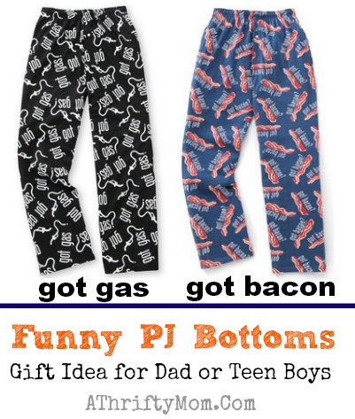 Funny pjs for teen boys or dad, got bacon or got gas or makes a great gag gift too