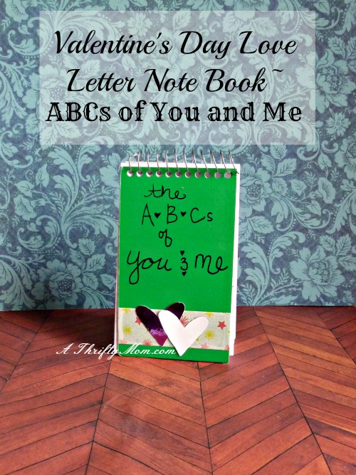valentines day love letter notebook, #valentinesday, #valentine, #loveletters, #alphabet, #valentinescrafts, #thriftyvalentines, #thriftygifts, #thriftyholidays