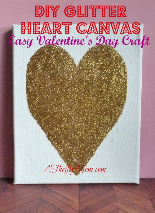 DIY Glitter Heart Canvas~ Easy Valentine’s Day Craft