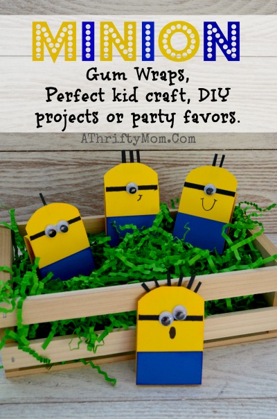 Minion Craft ideas for kids, Minions Gum Wrappers perfect for kids parties #Minions, #Minion, #KidCraft, #DIY