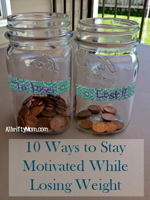10 ways to stay motivated while losing weight. #weightloss, #health, #healthyliving, #motivation,#healthylifestyle