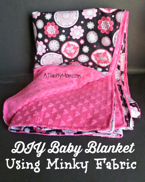 diy baby blanket using minky fabric, #diy, #sewing, #tutorials, #minky, #fabric, #thriftycrafts,#thriftygiftideas, #thriftygifts, #babyblanket