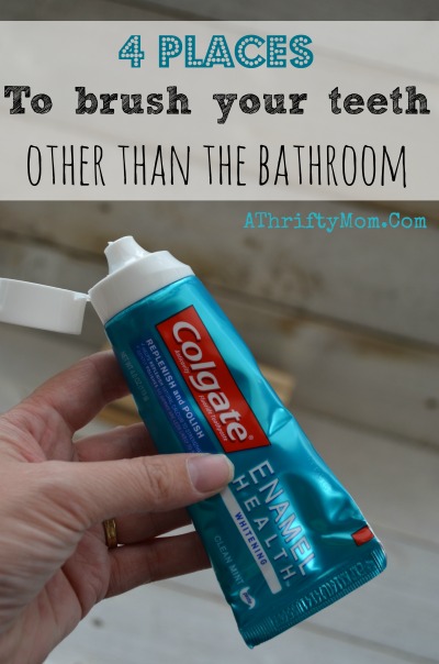 4 places to brush your teeth OTHER than the bathroom, #Colgate,  #TipsForBrushingYourTeeth