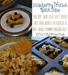 Blueberry Breakfast Bake, Recipe that uses left over hot dog buns to create a hot and yummy breakfast, #HotDogBuns, #Breakfast