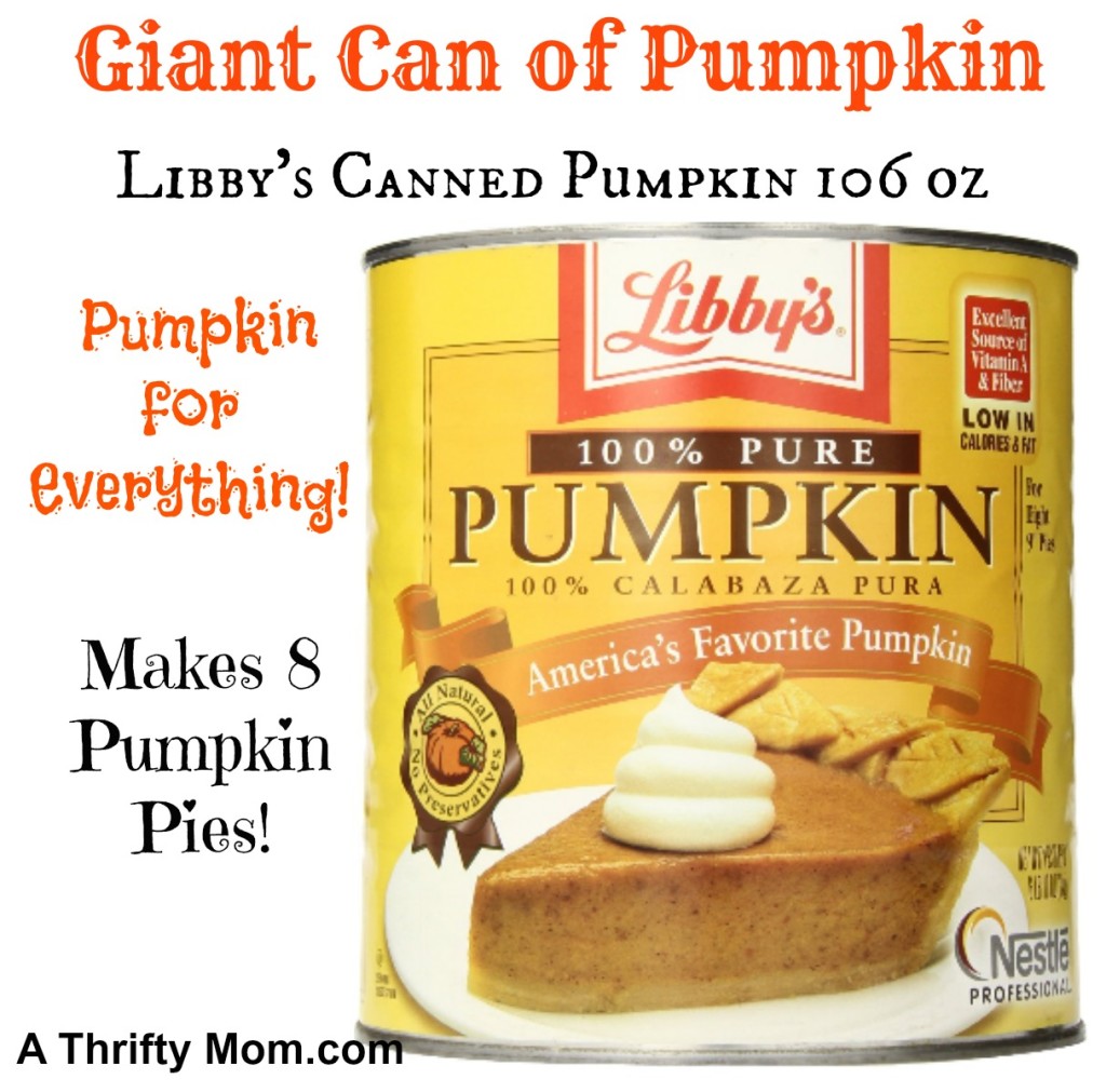 Giant Can of Pumpkin Libby's Canned Pumpkin 106 oz Can #PumpkinEverything #Pumpkin #DiedAndGoneToHeaven #CouponDeal