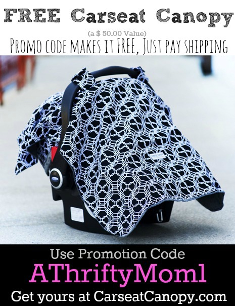 SUCH A GREAT DEAL Free carseat canopy promo code, just pay shipping. Makes a great baby gift