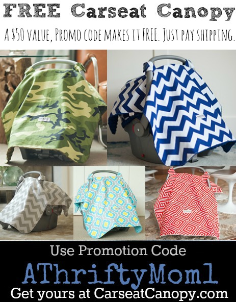 free carseat canopy when you use promo code ATHRIFTYMOM1, baby shower gift idea, just pay shipping. Awesome deal.