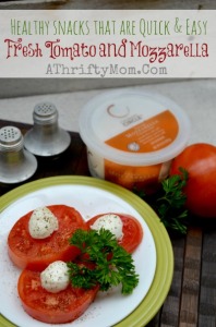 Fresh Tomato and Mozzarella, healthy snacks that are quick and easy #Cheese, #Healthy, #Easy Recipes