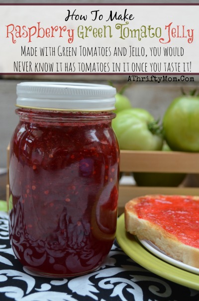 Green Tomato Raspberry Jello Jelly Recipe ~ What to do with Green Tomatoes #Hacks