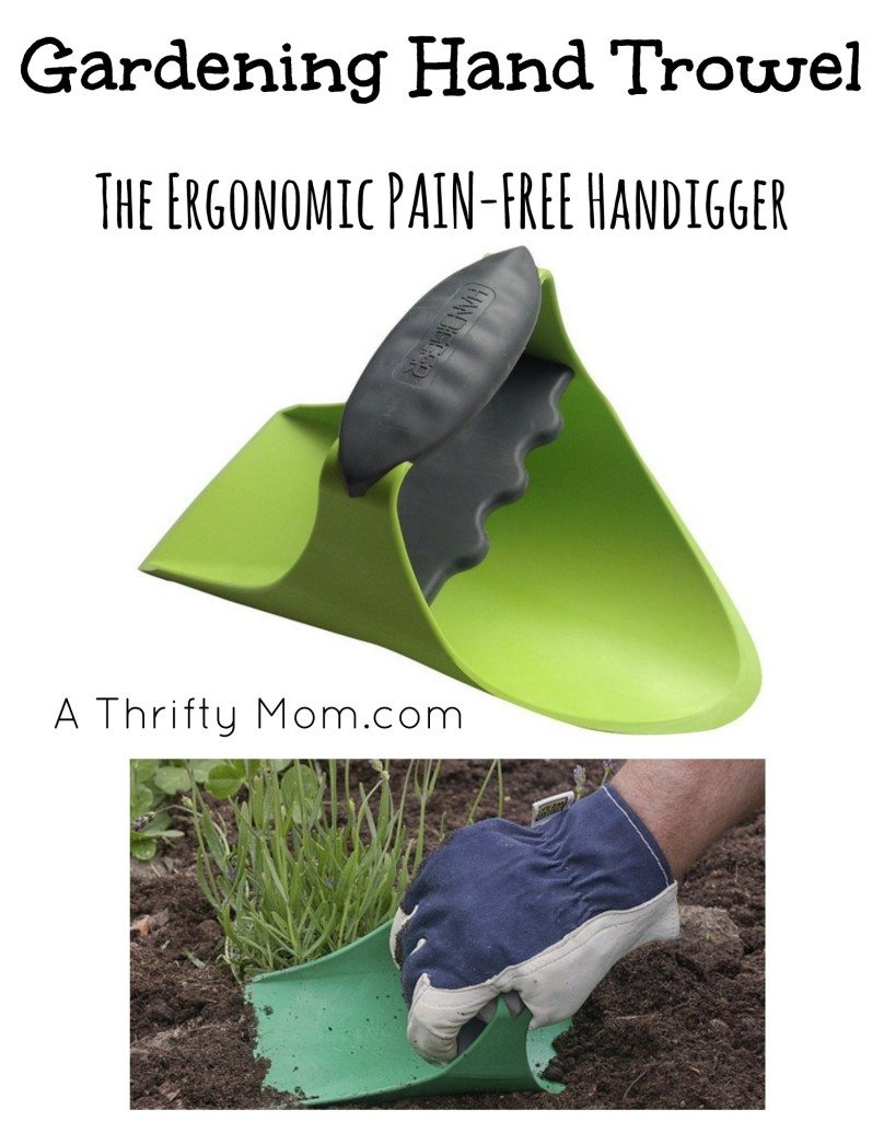 Gardening Hand Trowel - The Ergonomic Handigger - Perfect for Gardeners - Mother's Day Gift Idea - A Thrifty Mom