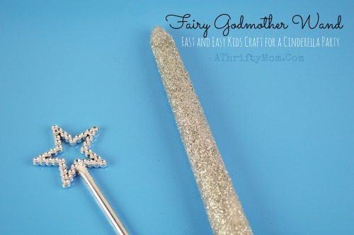 Cinderella Party Ideas, Fairy Godmother Wand , Have Courage and be Kind, Recipe DIY ideas for Disney Princess themed Birthday Party treat