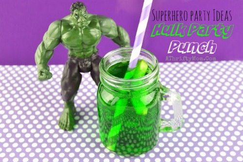 Hulk party punch, Easy Superhero Party ideas, Avengers party ideas, how to make a hulk fist
