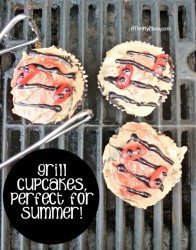 grill cupcakes, perfect for summer, summer desserts, grill, fathers day desserts, quick desserts, thrifty food ideas