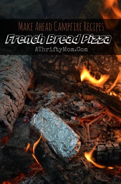camping menu recipe ideas, french bread pizza made on the campfire, camping hacks, dinner ideas for outdoor cooking