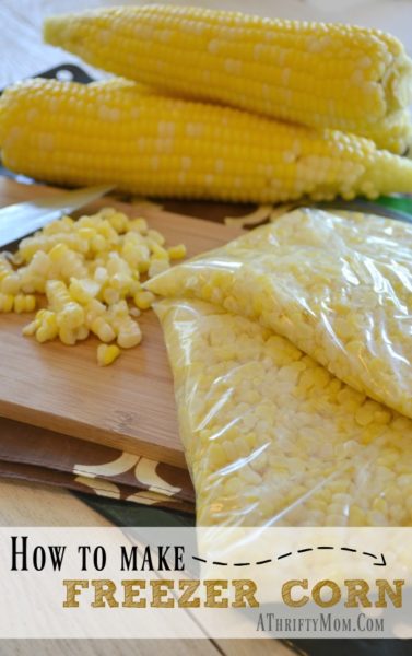 How to make freezer corn, Easy Sweet corn recipe for begingers so easy anyone can make it, garden cooking made easy, A Thrifty Mom.com