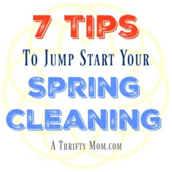 7 Tips to Jump Start Your Spring Cleaning A Thrifty Mom