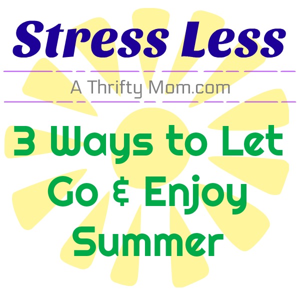3 Rules to Stress Less And Enjoy Summer More