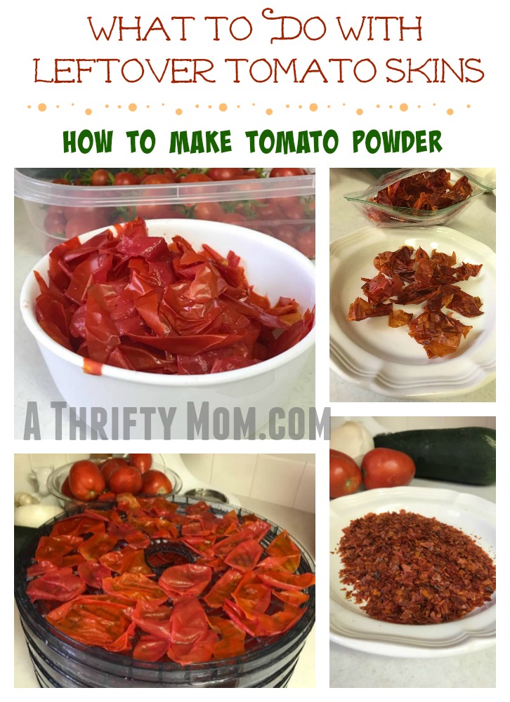 What To Do With Leftover Tomato Skins & How To Make Tomato Powder