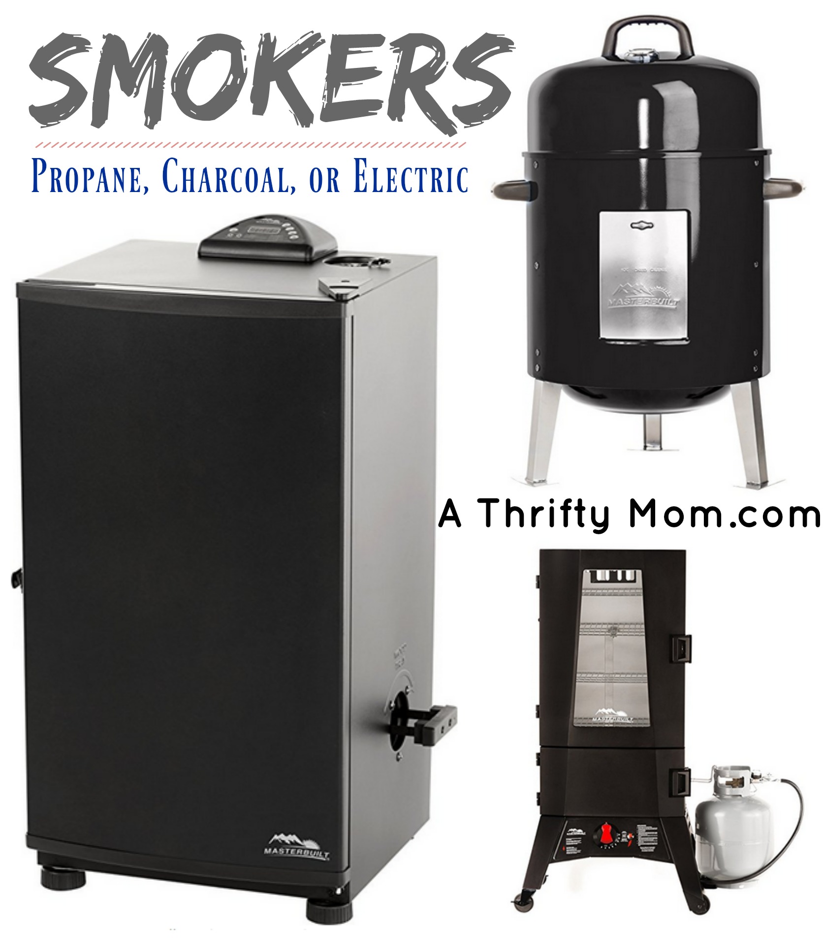Smokers - Propane, Charcoal, or Electric