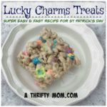 Lucky Charms Treats – Super Fast and Easy Recipe for St Patricks Day – A Thrifty Mom