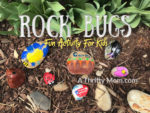 Rock Bugs – Fun activity for kids A Thrifty Mom