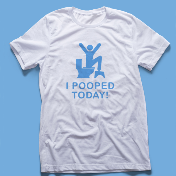 I pooped today tee