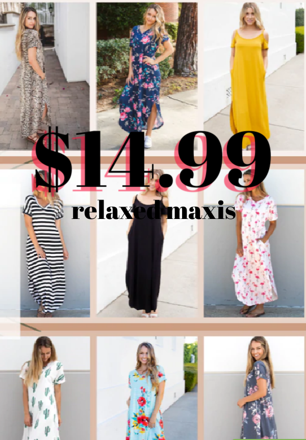 Relaxed maxis just $14.99