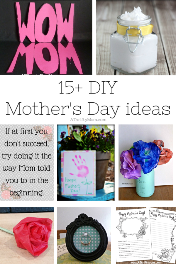 Mothers Day 15+ ideas - A Thrifty Mom - Recipes, Crafts, DIY and more