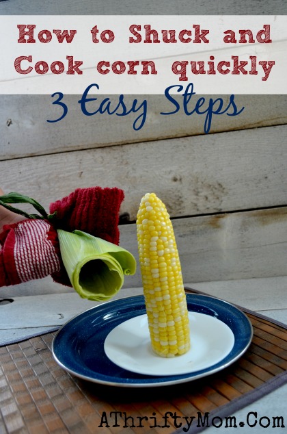 How To Shuck And Cook Corn Quickly ~ 3 Easy Steps #Corn #Hack - A ...