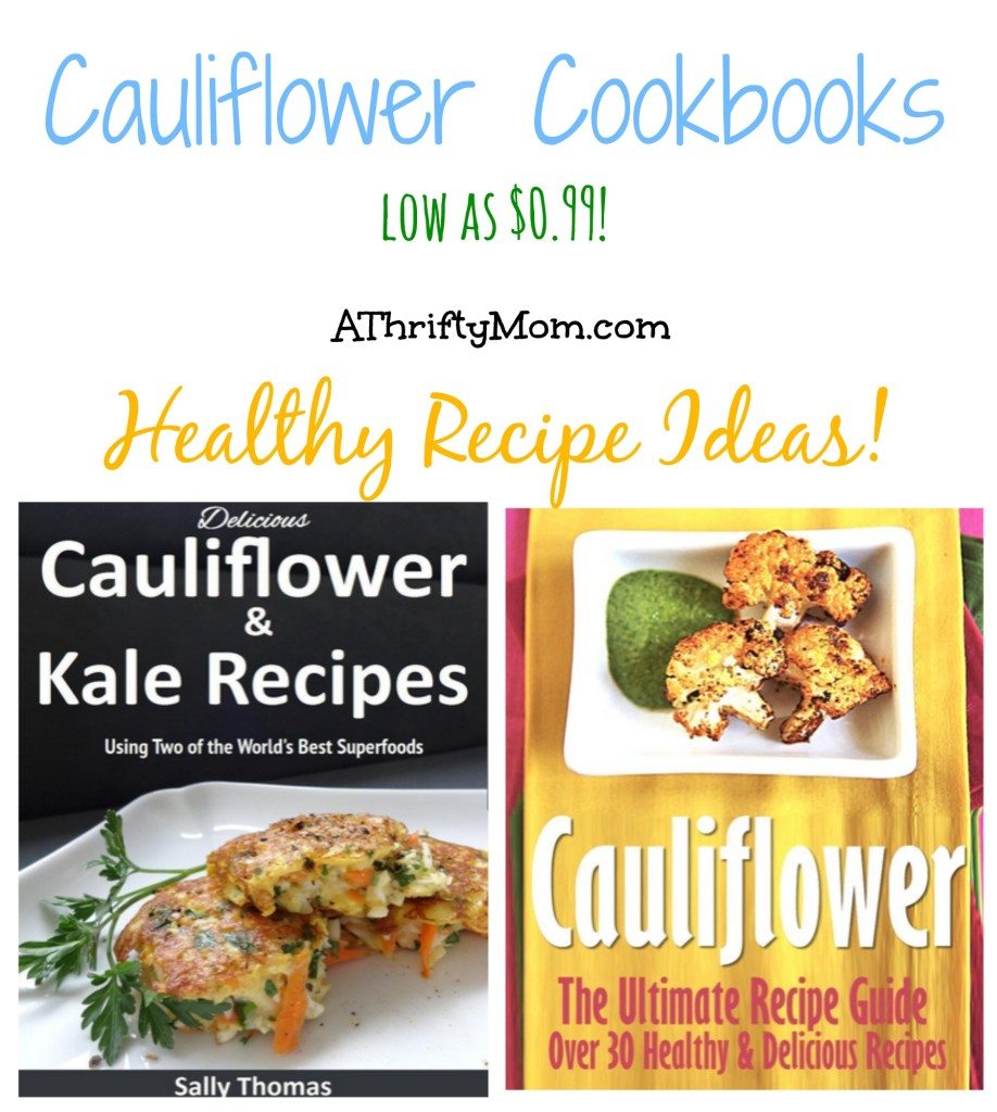 Dinner Time Ideas - Healthy Cauliflower Recipe Cookbooks low as $0.99 ...