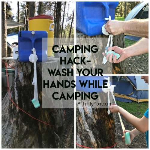 Camping hack, wash your hands when camping A Thrifty Mom