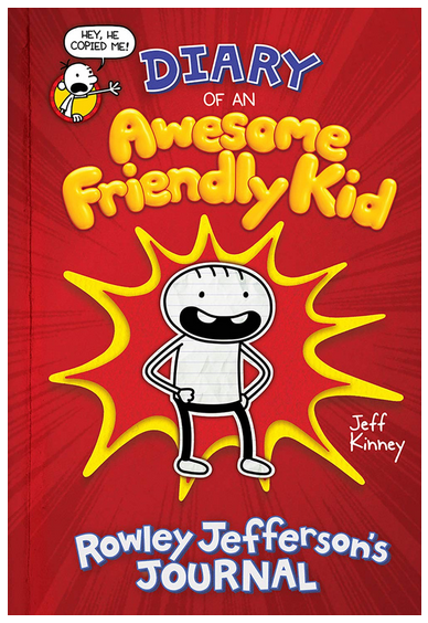 Diary of an Awesome Friendly Kid: Rowley Jefferson's Journal - A ...