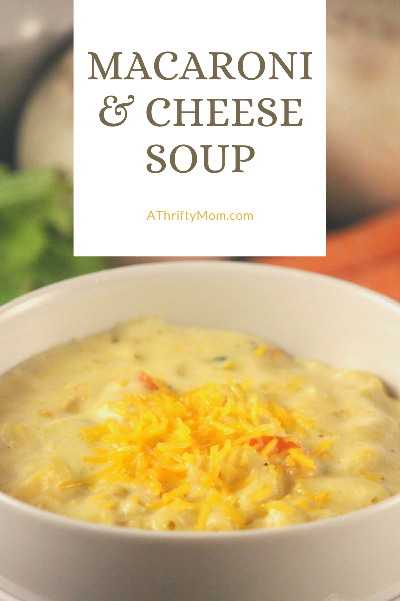 Macaroni and Cheese Soup – A Thrifty Mom